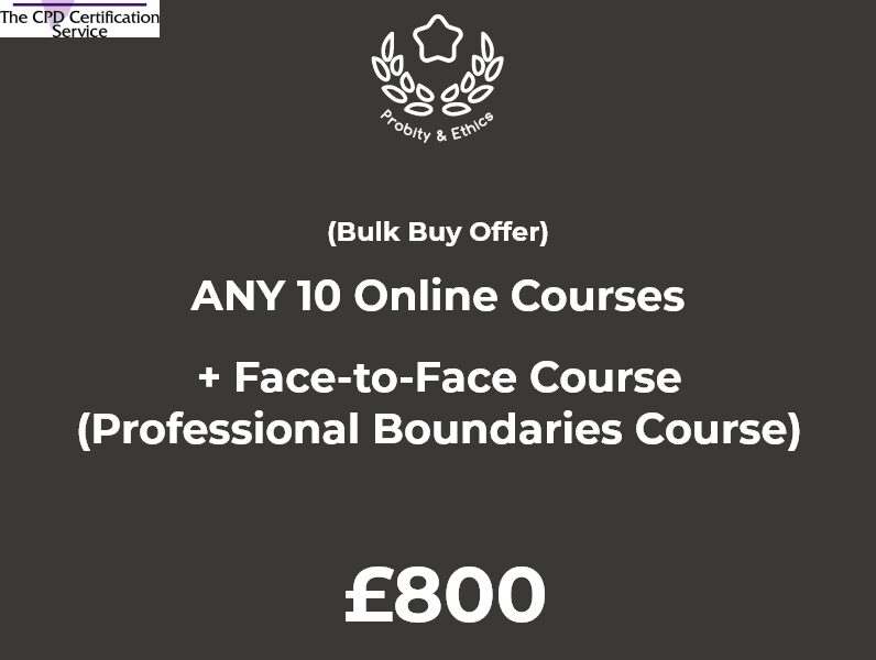 ANY 10 Online Courses + <br>Face to Face Course (Professional Boundaries Course)
