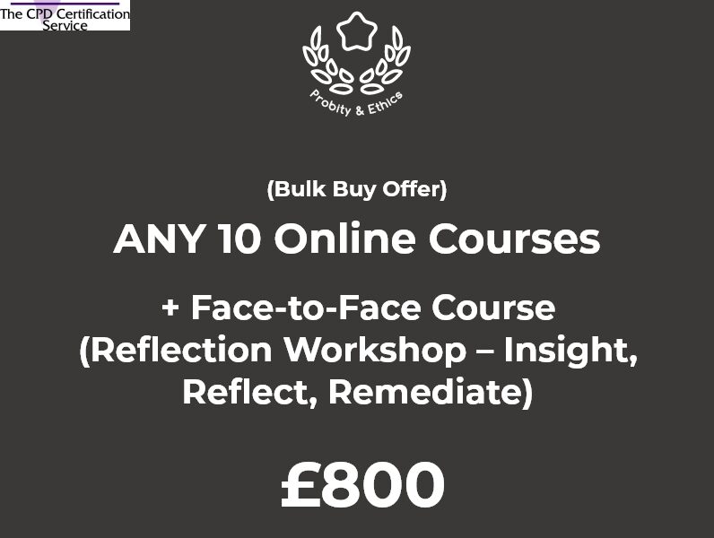 ANY 10 Online Courses + <br>Face to Face Course (Reflection Workshop – Insight, Reflect, Remediate)